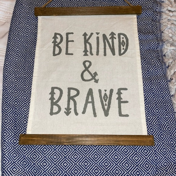 Hobby Lobby Other - Wall decor - “Be kind and Brave”
